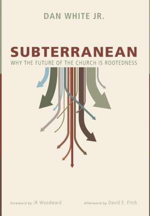 Subterranean de Dan Jr. White