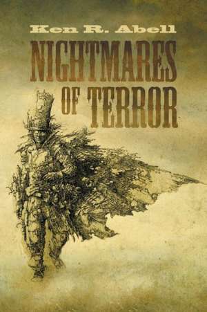 Nightmares of Terror de Ken R. Abell