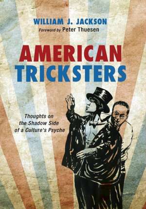 American Tricksters de William J. Jackson