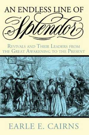 An Endless Line of Splendor de Earle E. Cairns