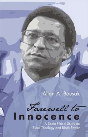 Farewell to Innocence de Allan A. Boesak