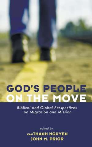 God's People on the Move de Vanthanh Nguyen