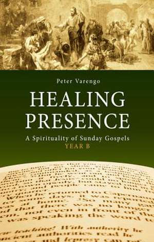 Healing Presence de Peter Varengo