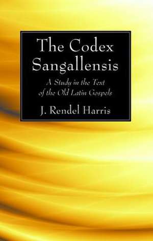 The Codex Sangallensis de J. Rendel Harris