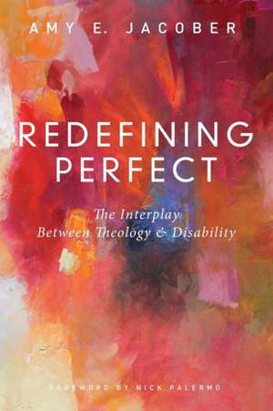 Redefining Perfect de Amy E. Jacober