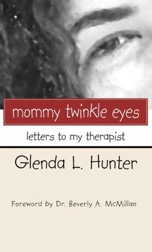 Mommy Twinkle Eyes de Glenda L. Hunter