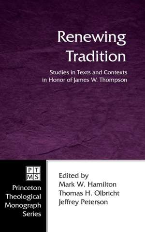 Renewing Tradition de Mark W. Hamilton