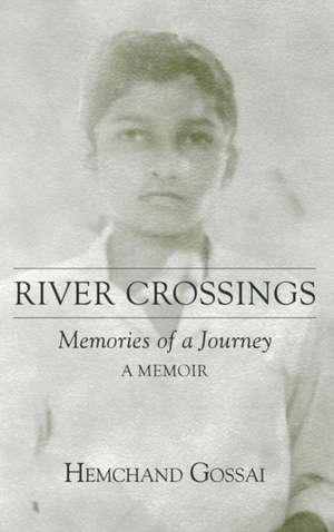 River Crossings de Hemchand Gossai