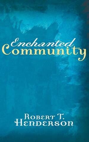 Enchanted Community de Robert Thornton Henderson