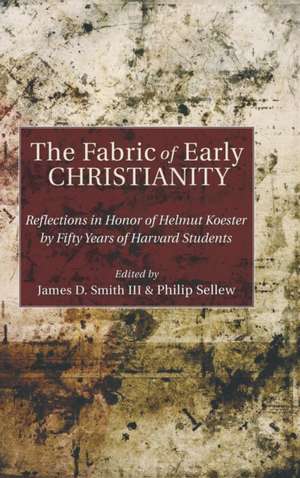 The Fabric of Early Christianity de Philip Sellew