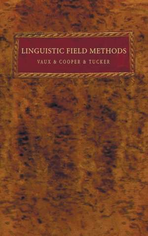 Linguistic Field Methods de Bert Vaux