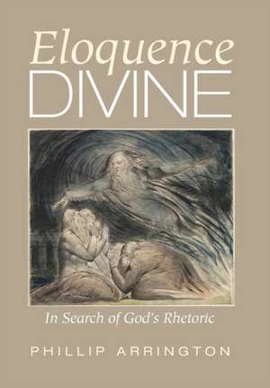 Eloquence Divine de Phillip Arrington