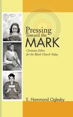 Pressing Toward the Mark de E. Hammond Oglesby