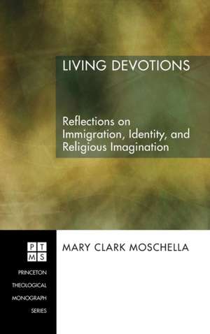 Living Devotions de Mary Clark Moschella