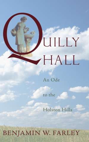 Quilly Hall de Benjamin W. Farley