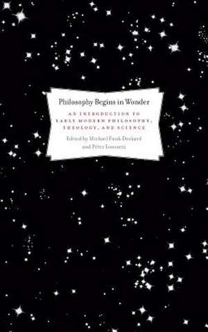 Philosophy Begins in Wonder de Michael Funk Deckard