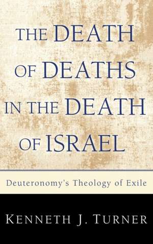 The Death of Deaths in the Death of Israel de Kenneth Turner