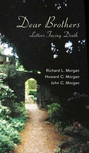 Dear Brothers de Richard L. Morgan