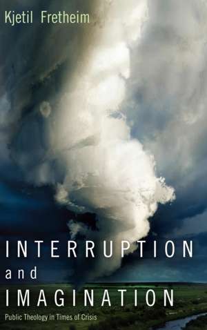 Interruption and Imagination de Kjetil Fretheim