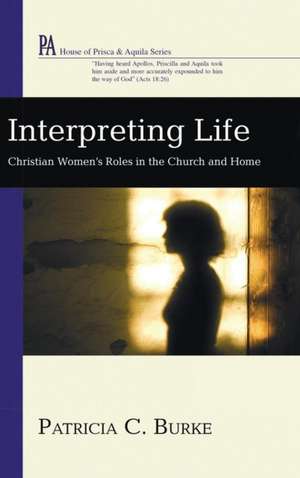 Interpreting Life de Patricia C. Burke