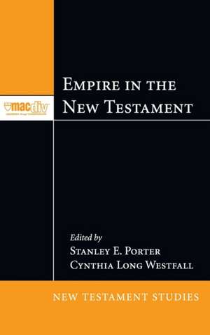 Empire in the New Testament de Stanley E. Porter