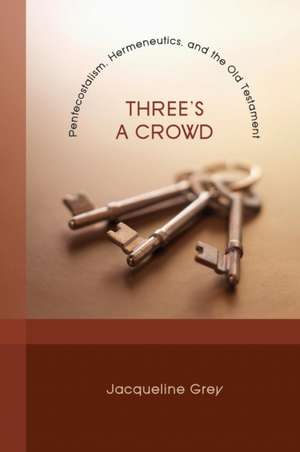 Three's a Crowd de Jacqueline Grey