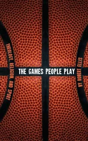 The Games People Play de Robert Ellis