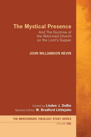 The Mystical Presence de John Williamson Nevin