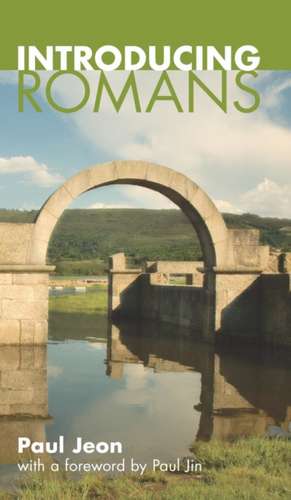Introducing Romans de Paul S. Jeon