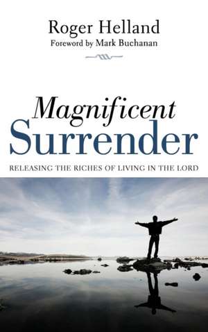 Magnificent Surrender de Roger Helland