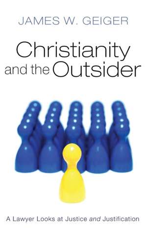 Christianity and the Outsider de James W. Geiger