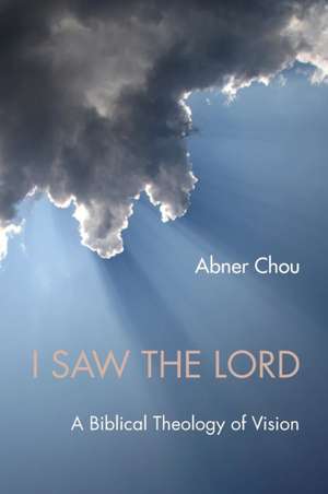 I Saw the Lord de Abner Chou