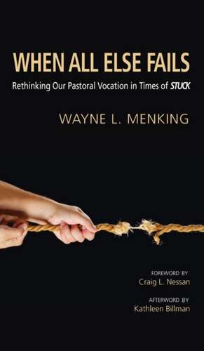When All Else Fails de Wayne L. Menking