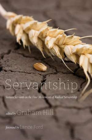 Servantship de Graham Joseph Hill