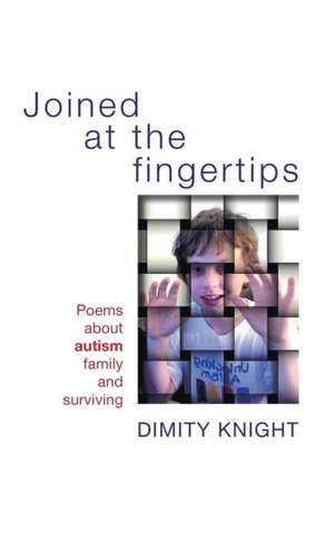 Joined at the Fingertips de Dimity Knight