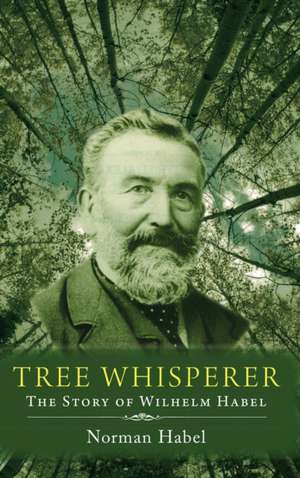 Tree Whisperer de Norman C. Habel