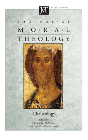 Journal of Moral Theology, Volume 2, Number 1 de Christopher Mcmahon