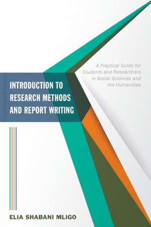 Introduction to Research Methods and Report Writing de Elia Shabani Mligo