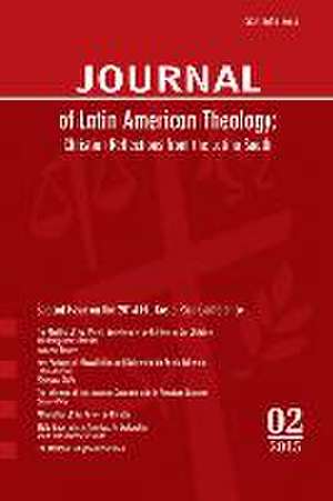 Journal of Latin American Theology, Volume 10, Number 2 de Lindy Scott