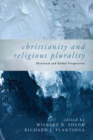 Christianity and Religious Plurality de Shenk, Wilbert R.