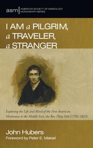 I Am a Pilgrim, a Traveler, a Stranger de John Hubers