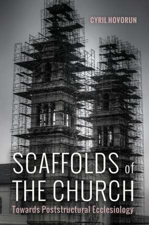 Scaffolds of the Church de Cyril Hovorun