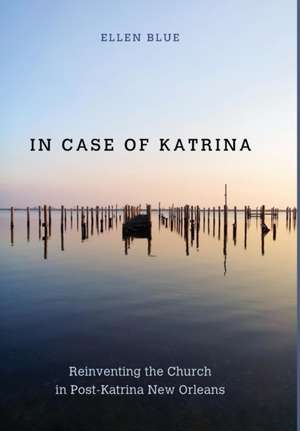 In Case of Katrina de Ellen Blue