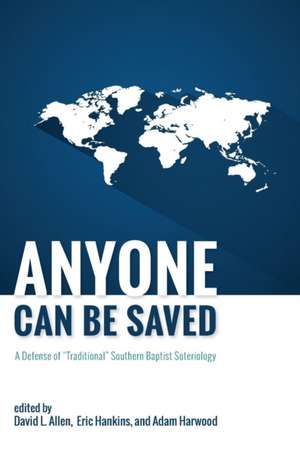 Anyone Can Be Saved de David L. Allen