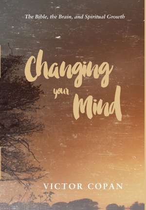 Changing your Mind de Victor A. Copan