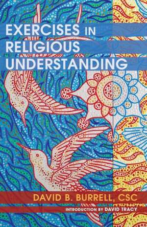 Exercises in Religious Understanding de David B. Burrell