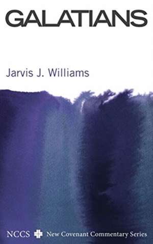 Galatians de Jarvis J. Williams