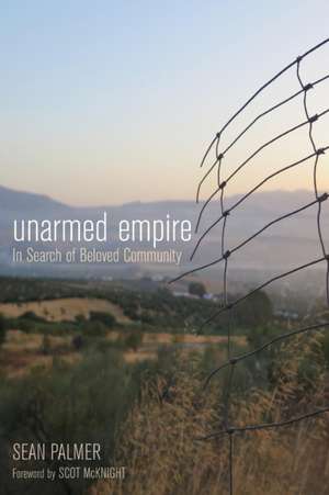 Unarmed Empire de Sean Palmer