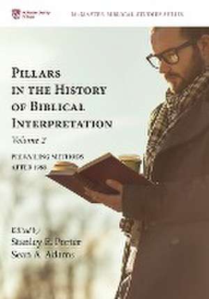 Pillars in the History of Biblical Interpretation, Volume 2 de Stanley E. Porter