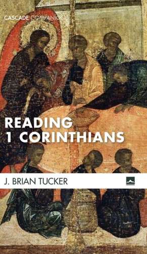 Reading 1 Corinthians de J. Brian Tucker